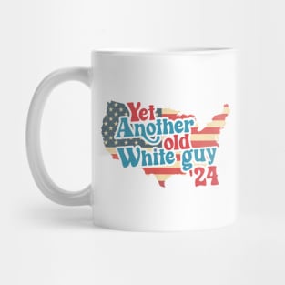 ANOTHER OLD WHITE GUY - funny election Mug